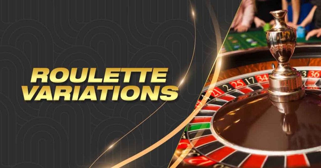 Roulette Variations