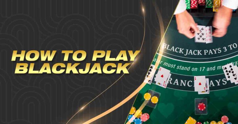 How to Play Blackjack